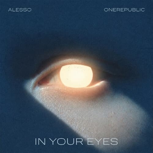 OneRepublic, Alesso - Alesso & OneRepublic - In Your Eyes (Extended Mix)