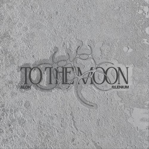 Illenium, Alok - Alok & ILLENIUM - To The Moon (Extended Mix)