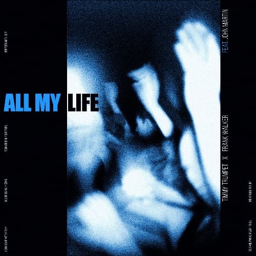 Timmy Trumpet, Frank Walker, John Martin - Timmy Trumpet x Frank Walker - All My Life (feat. John Martin) [Extended Mix]